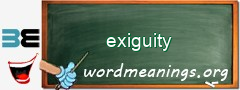 WordMeaning blackboard for exiguity